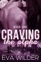 [Craving the Alpha 01] • Craving the Alpha 1